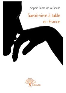 Savoir-vivre à table en France