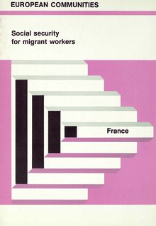 Guide concerning the rights and obligations with regard to social security of persons going to work in FRANCE