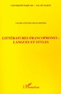 LITTÉRATURES FRANCOPHONES : LANGUES ET STYLES