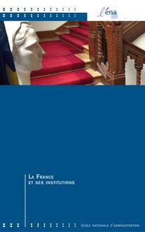 PDF - 882.7 ko - LA FRANCE ET SES INSTITUTIONS