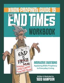 Non-Prophet s Guide(TM) to the End Times Workbook
