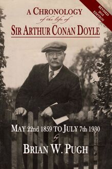 Chronology of the Life of Sir Arthur Conan Doyle