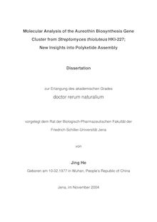 Molecular analysis of the aureothin biosynthesis gene cluster from streptomyces thioluteus HKI-227 [Elektronische Ressource] : new insights into polyketide assemply / von Jing He