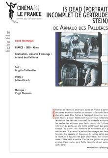 Is dead, portrait incomplet de Gertrude Stein de Des Pallières Arnaud