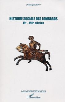 Histoire sociale des lombards VI - VIII siècle