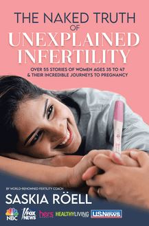The Naked Truth of Unexplained Infertility