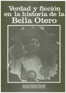 Verdad y ficción en la historia de la Bella Otero