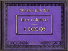Partition couverture couleur, Roméo et Juliette, Symphonie dramatique avec chœurs