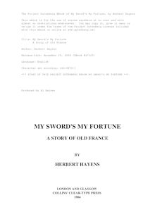 My Sword s My Fortune - A Story of Old France