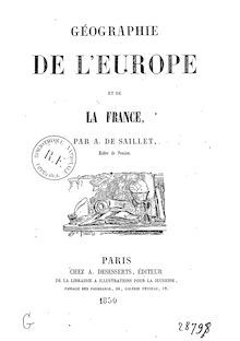 Géographie de l Europe et de la France / par A. de Saillet,...