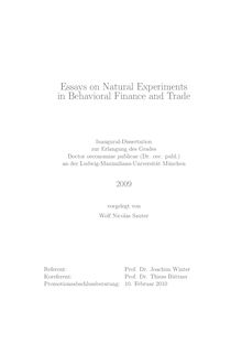 Essays on natural experiments in behavioral finance and trade [Elektronische Ressource] / vorgelegt von Wolf Nicolas Sauter