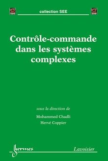 Contrôle-commande dans les systèmes complexes 
