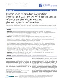 Organic anion transporting polypeptides OATP1B1 and OATP1B3 and their genetic variants influence the pharmacokinetics and pharmacodynamics of raloxifene