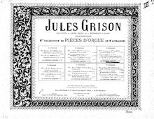 Partition Marche Funèbre et Les Cloches, Pièces d Orgue, Grison, Jules