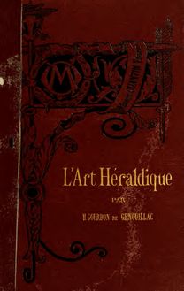 L art héraldique / par H. Gourdon de Genouillac