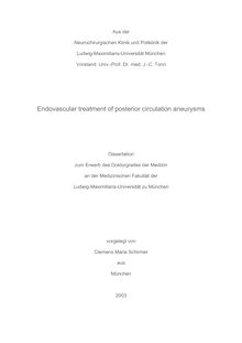 Endovascular treatment of posterior circulation aneurysms [Elektronische Ressource] / vorgelegt von Clemens Maria Schirmer