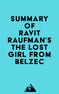 Summary of Ravit Raufman s The Lost Girl from Belzec