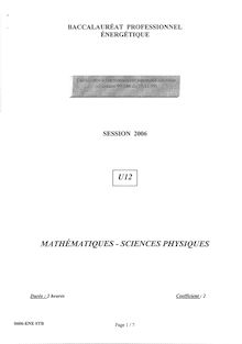 Mathématiques - Sciences physiques 2006 Bac Pro - Énergétique