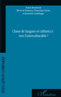 Classe de langues et culture(s) : vers l interculturalité
