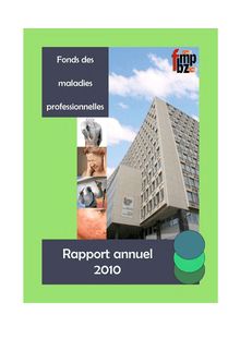 Rapport annuel 2010 - Fonds des maladies professionnelles (FMP