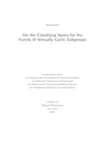 On the classifying space for the family of virtually cyclic subgroups [Elektronische Ressource] / vorgelegt von Michael Weiermann