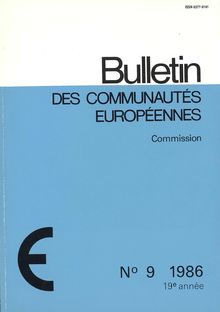 Bulletin des Communautés européennes. N° 9 1986 19e année