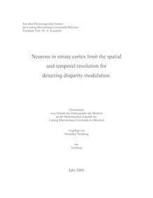 Neurons in striate cortex limit the spatial and temporal resolution for detecting disparity modulation [Elektronische Ressource] / vorgelegt von Hendrikje Nienborg