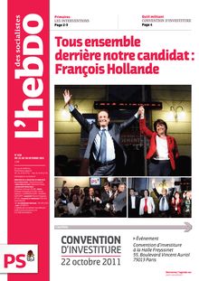 L hebdo des socialistes - Tous ensemble derrière notre candidat : François Hollande - n° 628