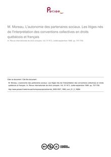 M. Moreau, L autonomie des partenaires sociaux. Les litiges nés de l interprétation des conventions collectives en droits québécois et français - note biblio ; n°3 ; vol.51, pg 707-709