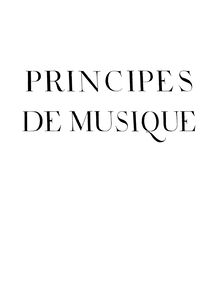 Partition Complete Book, Principes de musique, Principles of music