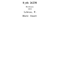Marie Stuart : tragédie / par P. Lebrun,...