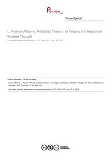 L. Pearce Williams, Relativity Theory : its Origins and Impact on Modern Thought  ; n°3 ; vol.25, pg 290-292