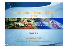 Characteristics of Industrial R&D in K orea