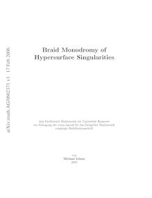 Braid monodromy of hypersurface singularities [Elektronische Ressource] / von Michael Lönne