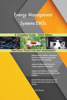 Energy Management Systems EMSs A Complete Guide - 2020 Edition