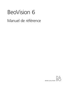 Manuel de référence Bang & Olufsen  BeoVision 6