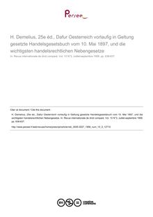 H. Demelius, 25e éd., Dafur Oesterreich vorlaufig in Geltung gesetzte Handelsgesetsbuch vom 10. Mai 1897, und die wichtigsten handelsrechtlichen Nebengesetze - note biblio ; n°3 ; vol.10, pg 636-637