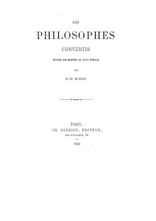 Les philosophes convertis : étude de moeurs au XIXe siècle / par M. Ch. de Bussy
