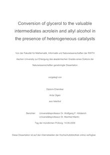 Conversion of glycerol to the valuable intermediates acrolein and allyl alcohol in the presence of heterogeneous catalysts [Elektronische Ressource] / vorgelegt von Arda Ülgen