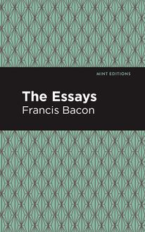 The Essays: Francis Bacon