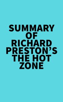 Summary of Richard Preston s The Hot Zone