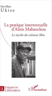 La pratique intertextuelle d Alain Mabanckou