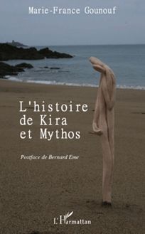 HISTOIRE DE KIRA ET MYTHOS