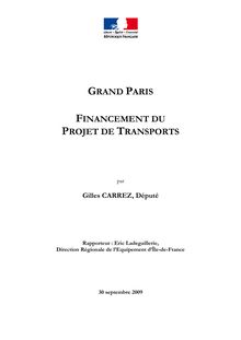 Grand Paris. Financement du projet de transports. Rapport au Premier Ministre.