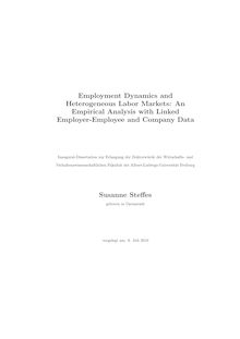 Employment dynamics and heterogeneous labor markets [Elektronische Ressource] : an empirical analysis with linked employer-employee and company data / Susanne Steffes