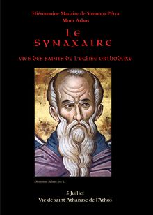 Synaxaire, Vie de saint Athanase l Athonite