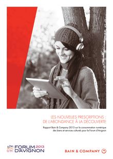 Rapport Bain & Company 2013 sur la consommation numériquedes biens et services culturels pour le Forum d’Avignon 