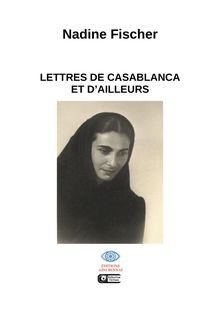 Lettres de Casablanca et d ailleurs