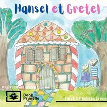 Hansel et Grethel Original : Contes