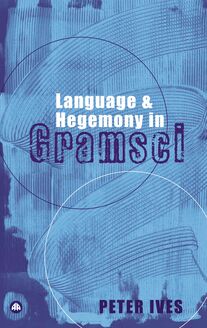 Language and Hegemony in Gramsci